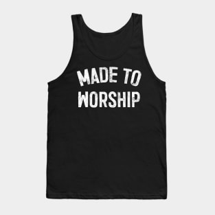 Made To Worship Tank Top